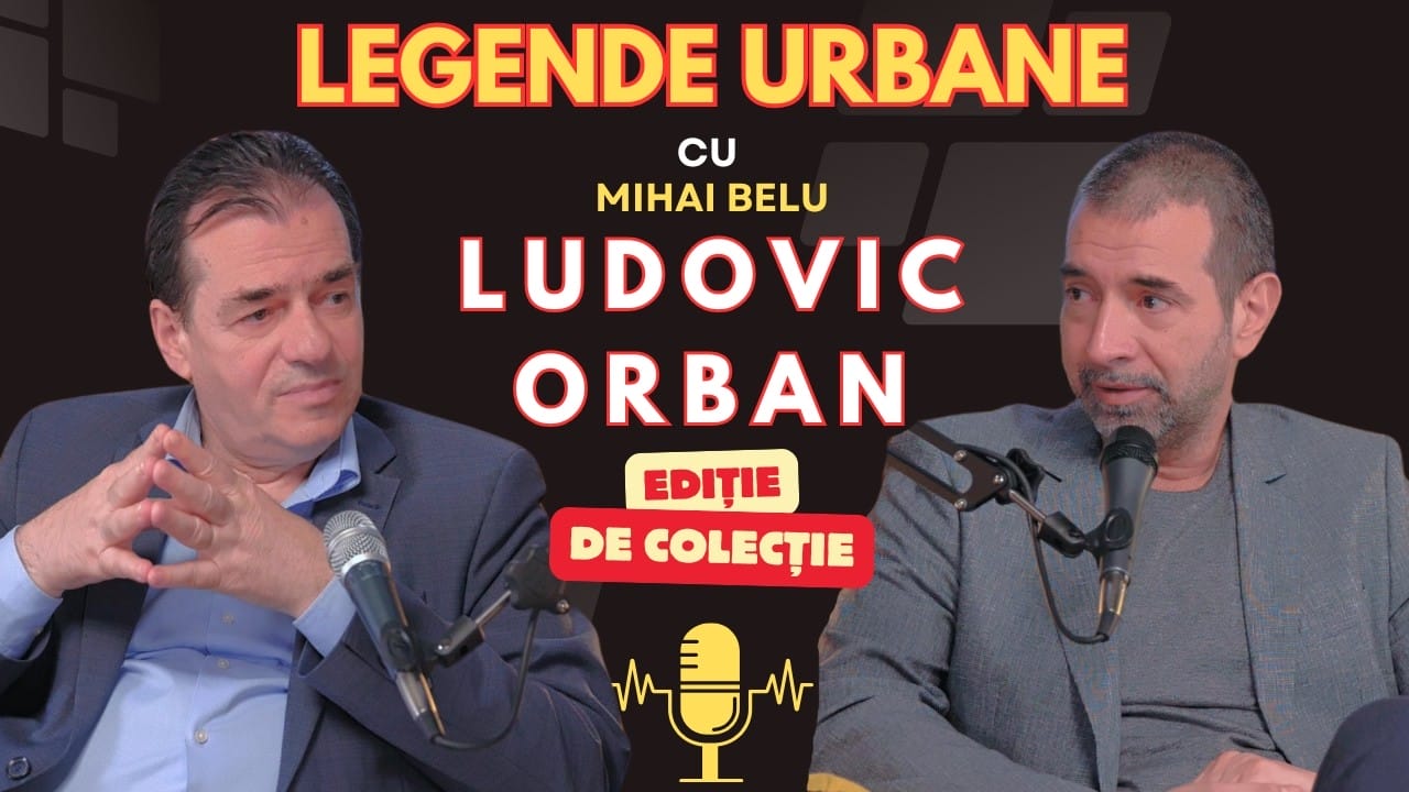 Podcast | Legende Urbane – Ludovic Orban despre carieră politică și leadership