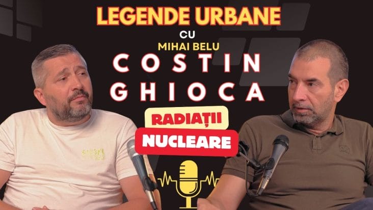 Știri de azi | Podcast | Legende Urbane – Costin Ghioca despre mituri urbane, securitate și riscuri nucleare - Știri de azi | 