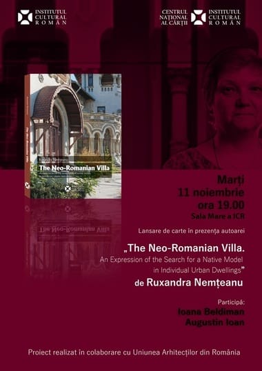 Știri de azi | Volumul în limba engleză „Vila în stil neoromânesc. Expresia căutărilor unui model autohton în locuinţa individuală urbană” de Ruxandra Nemţeanu, lansat la ICR - Știri de azi | 